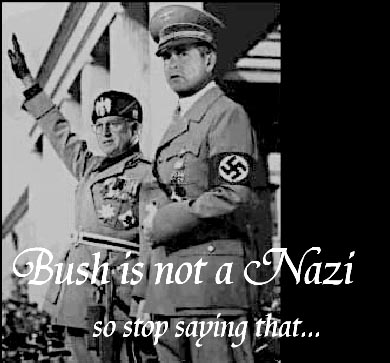 Bush is NOT a Nazi!